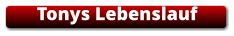 Tonys Lebenslauf